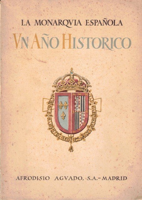 La monarquía española. Un año histórico