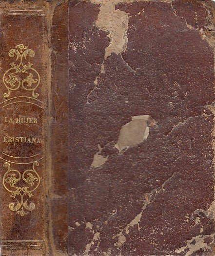 La mujer cristiana desde su nacimiento hasta su muerte