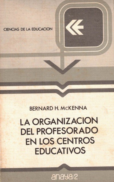 LA ORGANIZACIÓN DEL PROFESORADO EN LOS CENTROS EDUCATIVOS