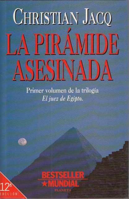 LA PIRÁMIDE ASESINADA (Primer volúmen de la trilogía El Juez …
