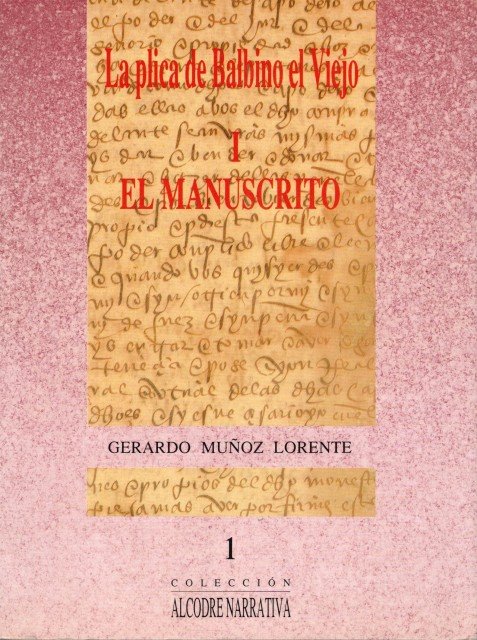 LA PLICA DE BALBINO EL VIEJO. LIBRO PRIMERO: EL MANUSCRITO