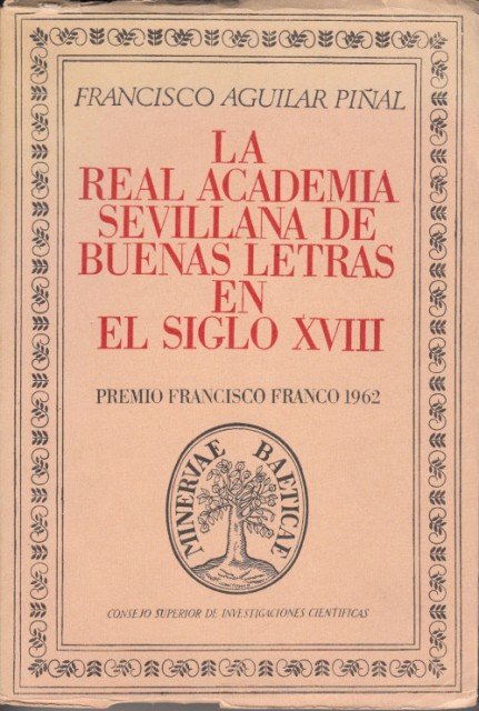 LA REAL ACADEMIA SEVILLANA DE BUENAS LETRAS EN EL SIGLO …