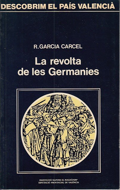 LA REVOLTA DE LES GERMANIES