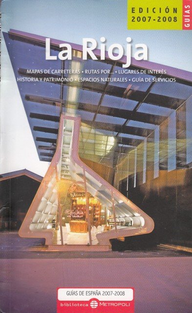 LA RIOJA. GUÍAS DE ESPAÑA 2007-2008 | Immagine principale
