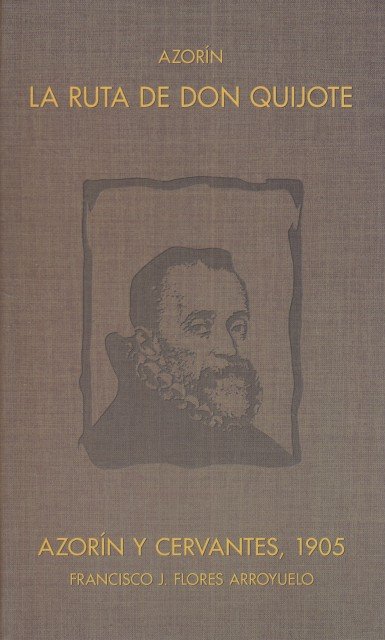 LA RUTA DE DON QUIJOTE. AZORÍN Y CERVANTES 1905