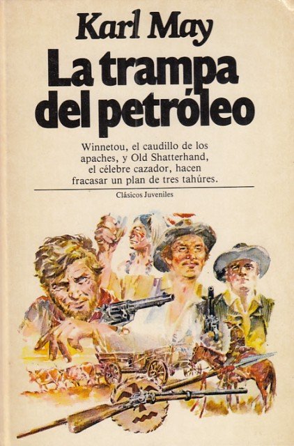 LA TRAMPA DEL PETRÓLEO. Winnetou, El caudillo de los apaches …