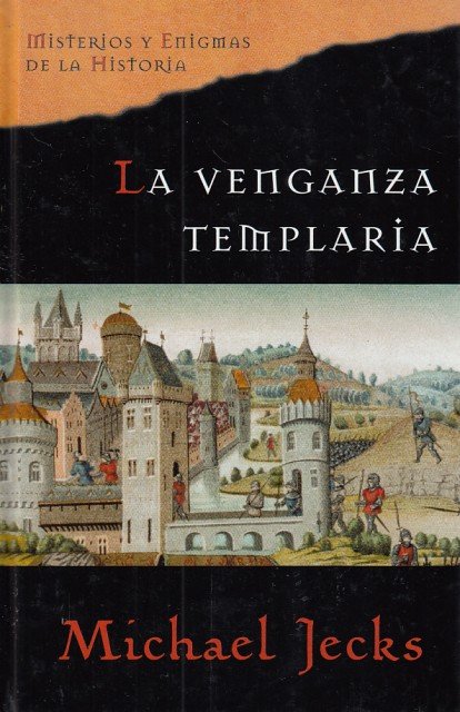 LA VENGANZA TEMPLARIA