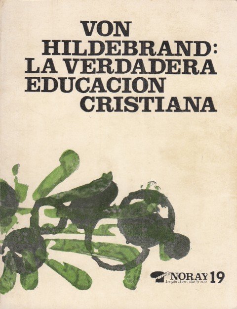 LA VERDADERA EDUCACIÓN CRISTIANA