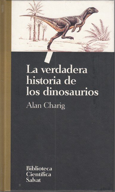 LA VERDADERA HISTORIA DE LOS DINOSAURIOS