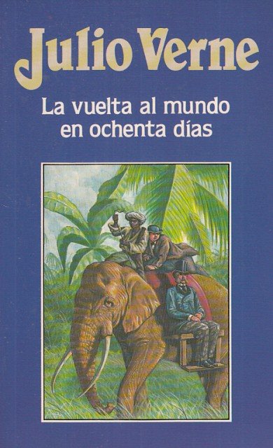 LA VUELTA AL MUNDO EN OCHENTA DÍAS