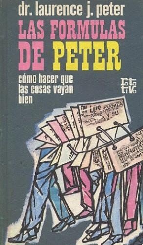 Las fórmulas de Peter (cómo hacer que las cosas vayan …