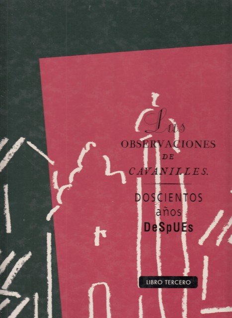 LAS OBSERVACIONES DE CAVANILLES. DOSCIENTOS AÑOS DESPUES. LIBRO TERCERO. OBSERVACIONES …