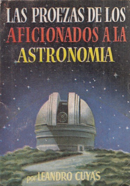 LAS PROEZAS DE LOS AFICIONADOS A LA ASTRONOMIA