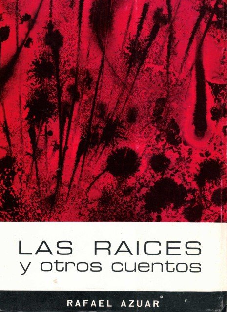 LAS RAICES Y OTROS CUENTOS