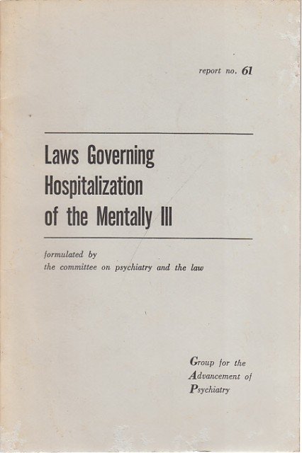 LAWS GOVERNING HOSPITALIZATION OF THE MENTALLY III