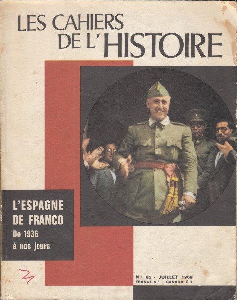 LES CAHIERS DE L'HISTOIRE Nº 85 (L'Espagne de Franco, de …