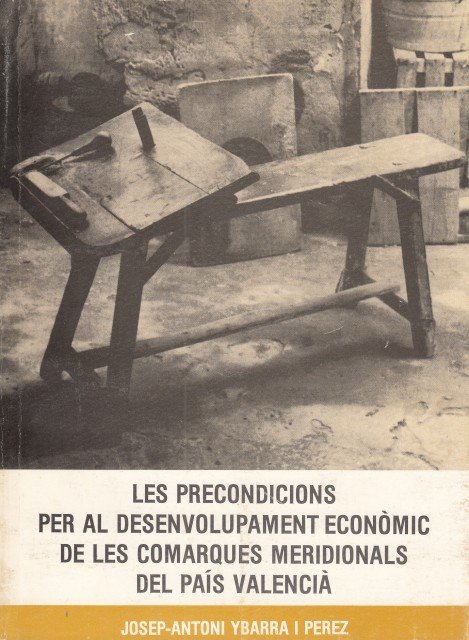 Les precondicions per al desenvolupament económic de les comarques meridionals …
