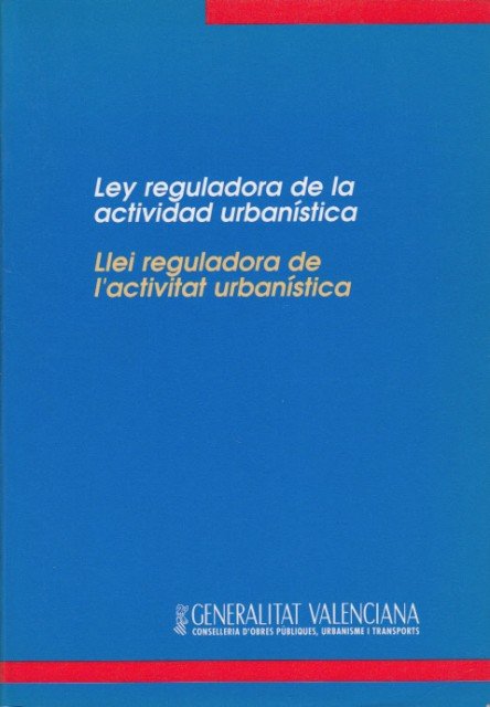 LEY REGULADORA DE LA ACTIVIDAD URBANÍSTICA