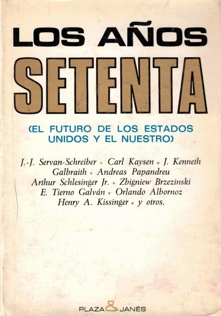 Los años setenta (El futuro de los Estados Unidos y …