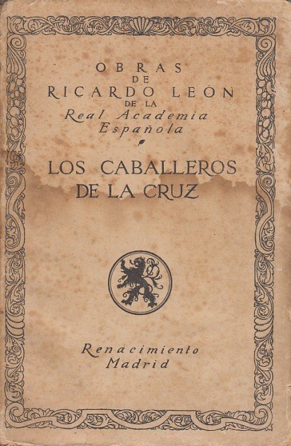 Los Caballeros de la Cruz (Lección de siglos. La Sensibilidad …