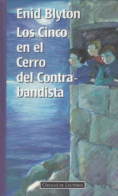 LOS CINCO EN EL CERRO DEL CONTRABANDISTA