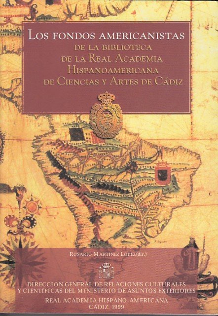 LOS FONDOS AMERICANISTAS DE LA BIBLIOTECA DE LA REAL ACADEMIA …