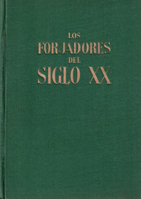 Los forjadores del siglo XX