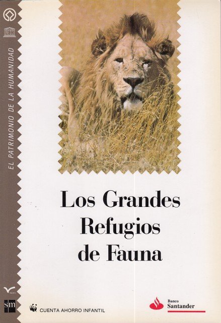 LOS GRANDES REFUGIOS DE FAUNA