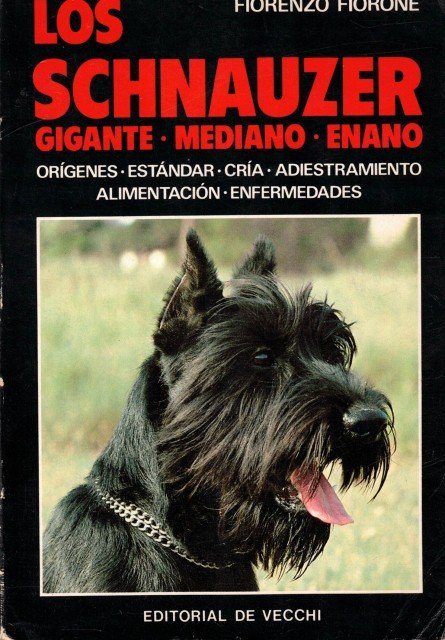 Los Schnauzer (GIGANTE, MEDIANO, ENANO. ORIGENES, ESTARDAR, CRIA, ADIESTRAMIENTO, ALIMENTACION, …