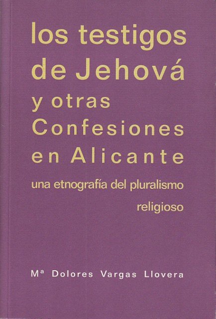 LOS TESTIGOS DE JEHOVÁ Y OTRAS CONFESIONES EN ALICANTE (Una …