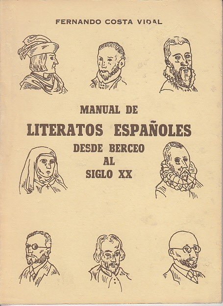 MANUAL DE LITERATOS ESPAÑOLES DESDE BERCEO AL SIGLO XX