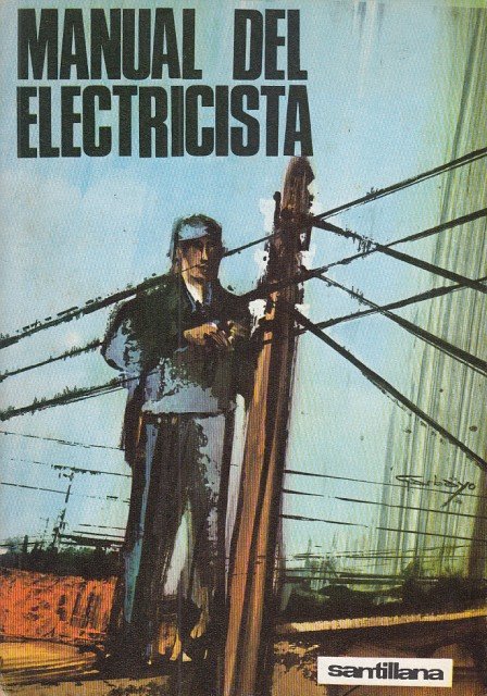 MANUAL DEL ELECTRICISTA. LA RAIZ Y LA ESPIGA Nº6