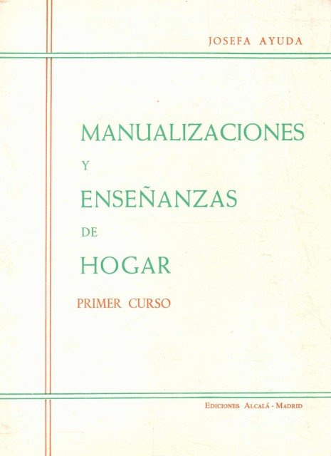 Manualizaciones y enseñanzas de hogar (Primer curso)