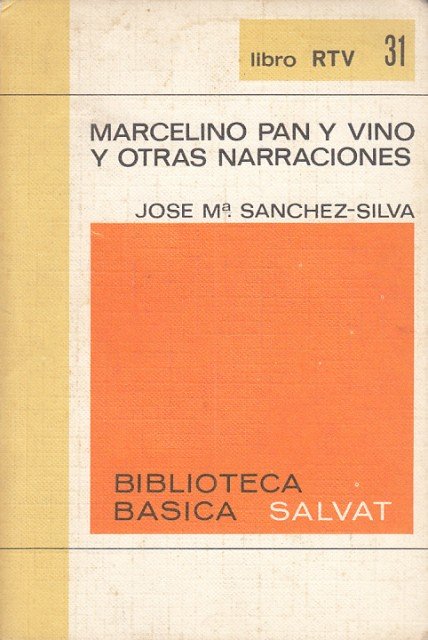 Marcelino Pan y Vino y Otras Narraciones.