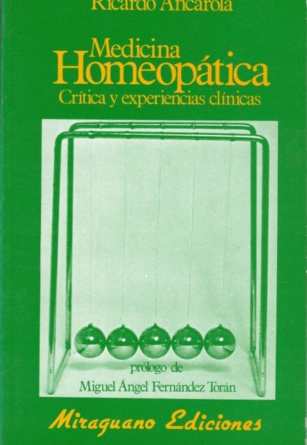 Medicina Homeopática . Crítica y experiencias clínicas