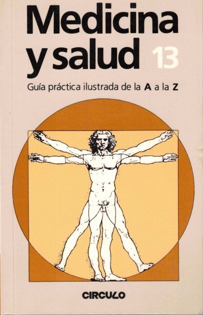 Medicina y salud 13 (Guía práctica ilustrada de la A …