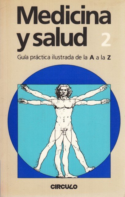 MEDICINA Y SALUD Nº2. Guía practica ilustrada de A a …