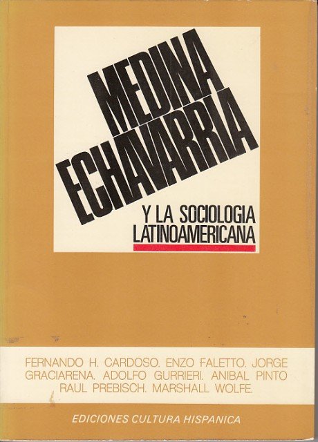 MEDINA ECHEVARRÍA Y LA SOCIEDAD LATINOAMERICANA
