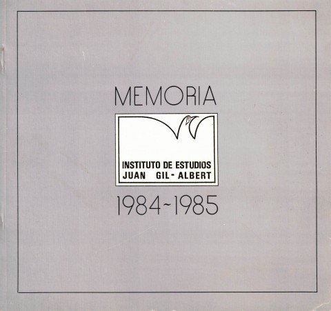 Memoria Instituto de estudios Juan Gil - Albert (1984 - …