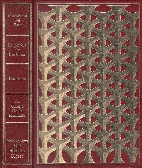 MERIDIANO 34 ESTE; LA PISTOLA DE BURBUJAS; COORINA; LA GRANJA DE LA MONTAÑA