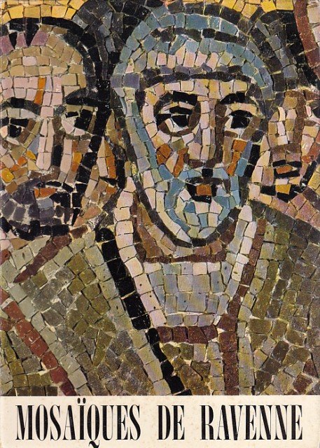 MOSAÏQUES DE RAVENNE. Catalogue de l'exposition des répliques en mosaïque | Immagine principale