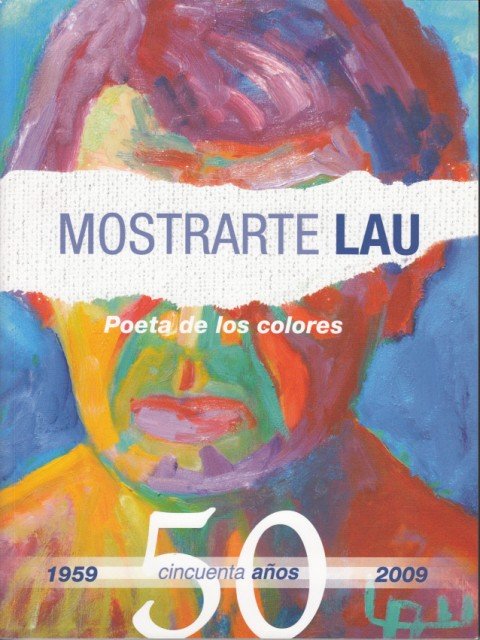 MOSTRARTE: LAU, POETA DE LOS COLORES