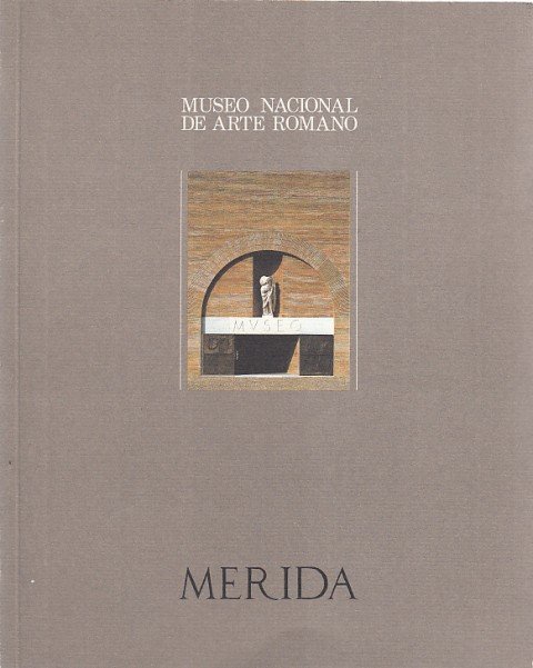 MUSEO NACIONAL DE ARTE ROMANO DE MÉRIDA