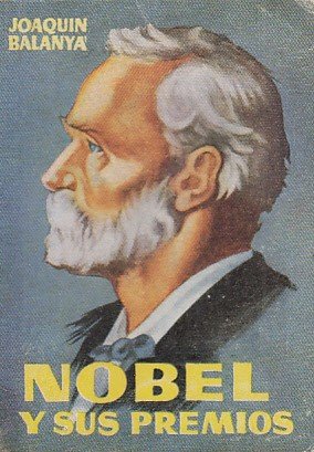 NOBEL Y SUS PREMIOS