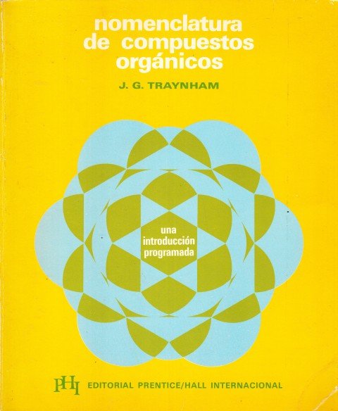 NOMENCLATURA DE COMPUESTOS ORGÁNICOS. UNA INTRODUCCIÓN PROGRAMADA | Immagine principale
