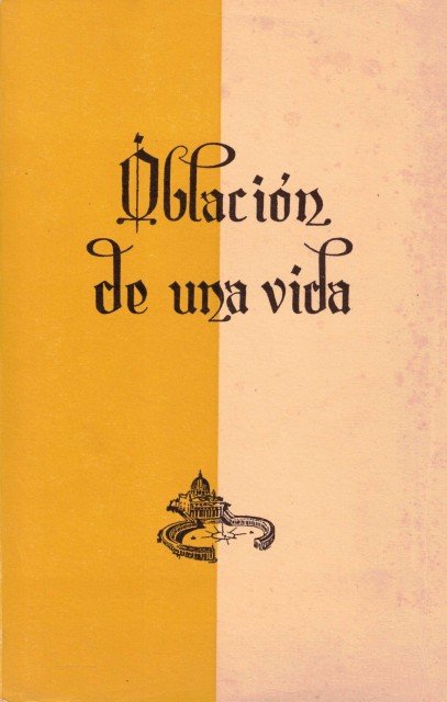 Oblación de una vida (Apuntes biográficos)