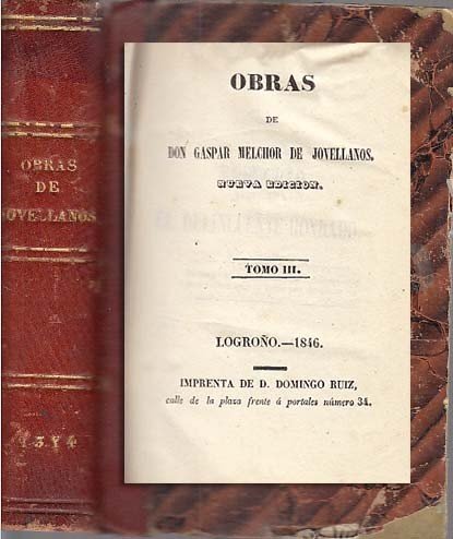 OBRAS DE DON GASPAR MELCHOR DE JOVELLANOS. TOMOS III Y …
