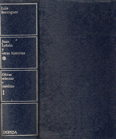 OBRAS SELECTAS E INÉDITAS 1. JUAN LOBÓN Y OTRAS HISTORIAS | Immagine principale