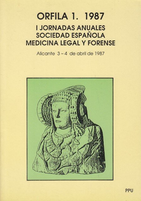 Orfila 1. 1987. I Jornada anuales sociedad española medicina legal …