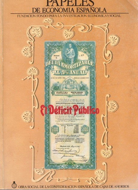 PAPELES DE ECONOMIA ESPAÑOLA Nº 10 (El déficit público)